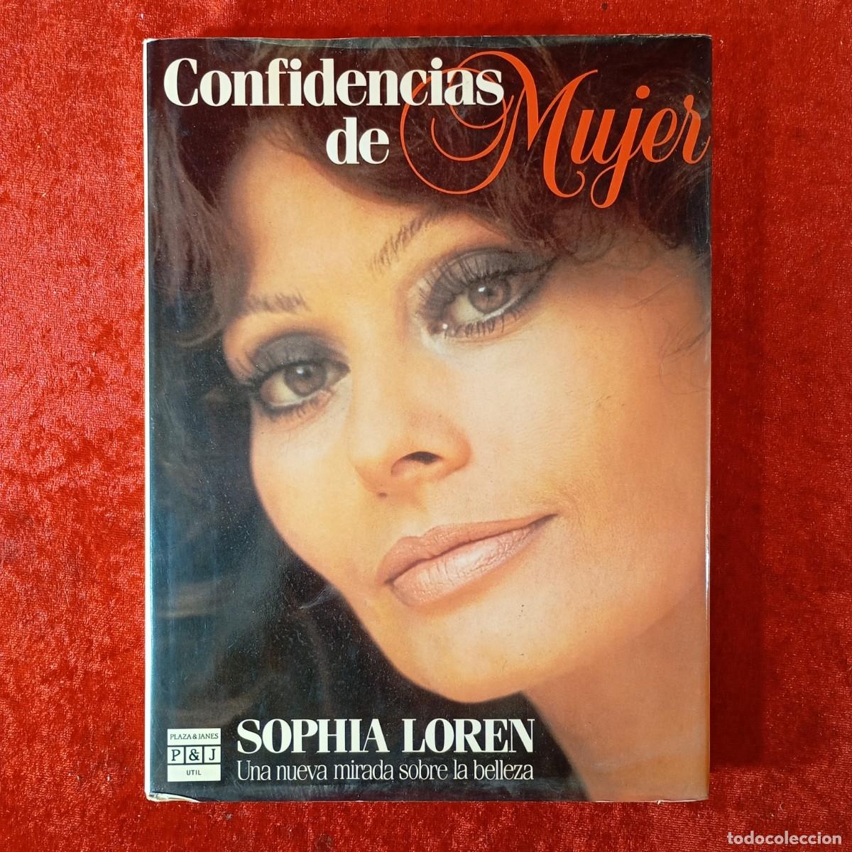 Libros de segunda mano: CONFIDENCIAS DE MUJER - SOPHIA LOREN - PLAZA & JANES - UNA NUEVA MIRADA SOBRE LA BELLEZA / 2181