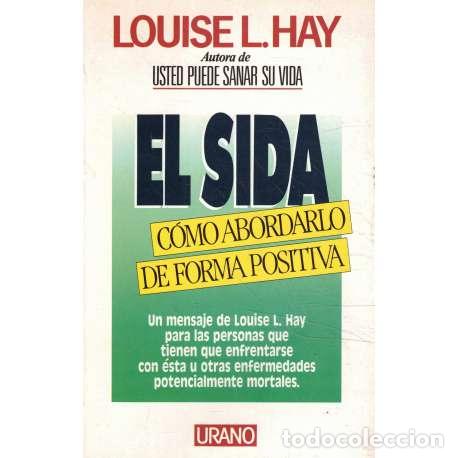Libros de segunda mano: El sida. C&oacute;mo abordarlo de forma positiva - Louise L. Hay