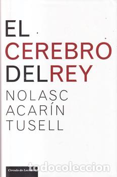 Libros de segunda mano: El cerebro del rey - Nolasc Acar&iacute;n Tusell - Foto 1