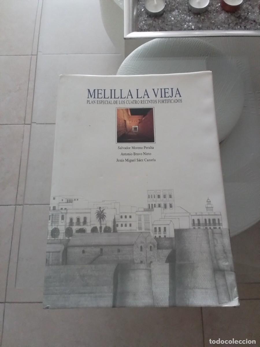 Libros de segunda mano: Melilla la Vieja. Plan especial de los cuatro recintos fortificados. Historia. Conquista.