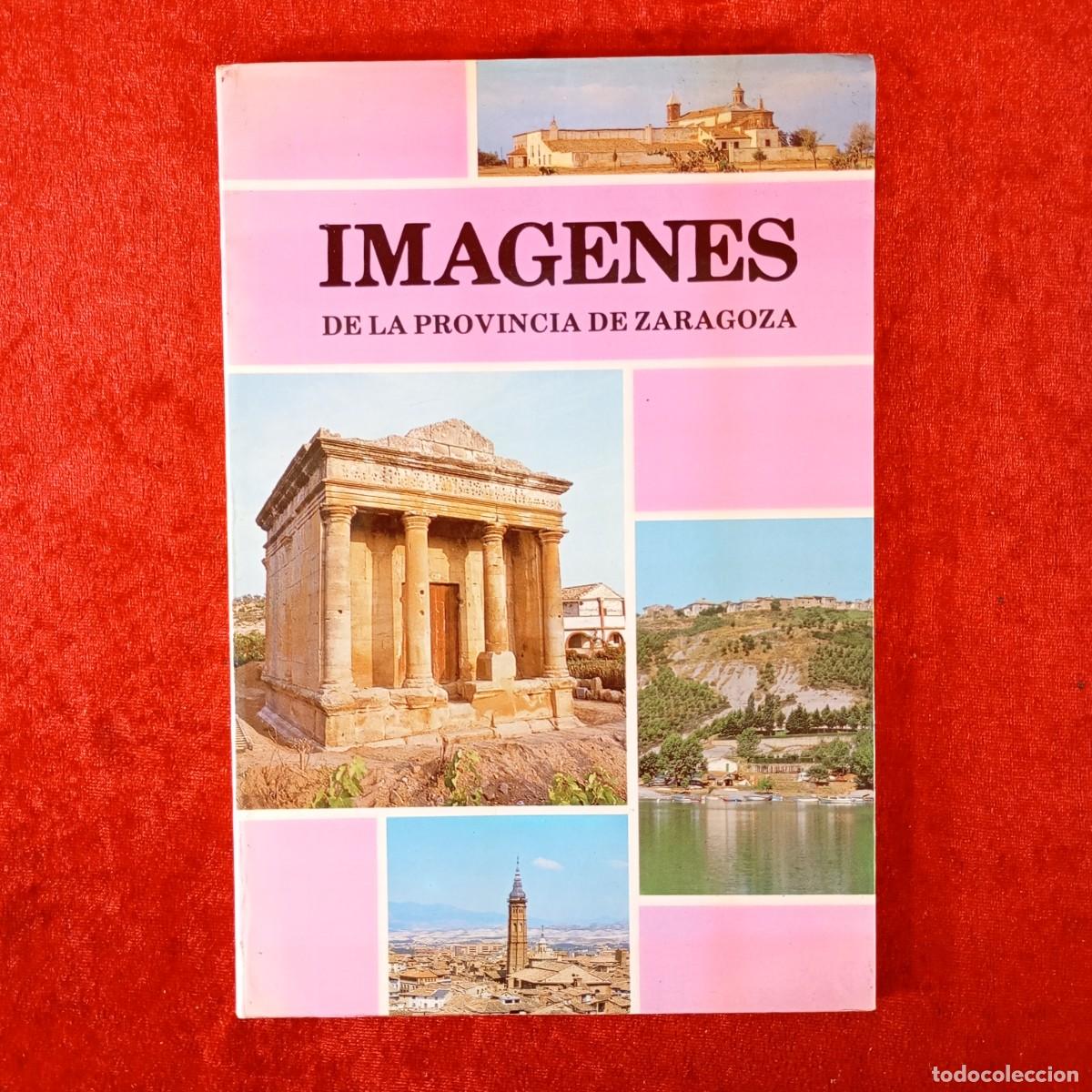 Libros de segunda mano: IMAGENES DE LA PROVINCIA DE ZARAGOZA - 1987 / 2203