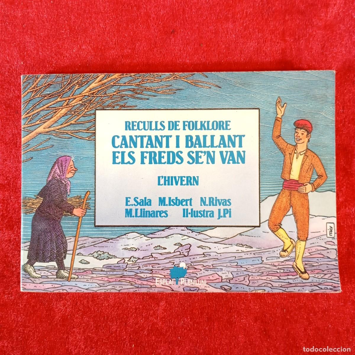 Libros de segunda mano: CANTANT I BALLANT ELS FREDS SE'N VAN - L'HIVERN - RECULLS DE FOLKLORE - ESPLAI PLENILUNI / 2218