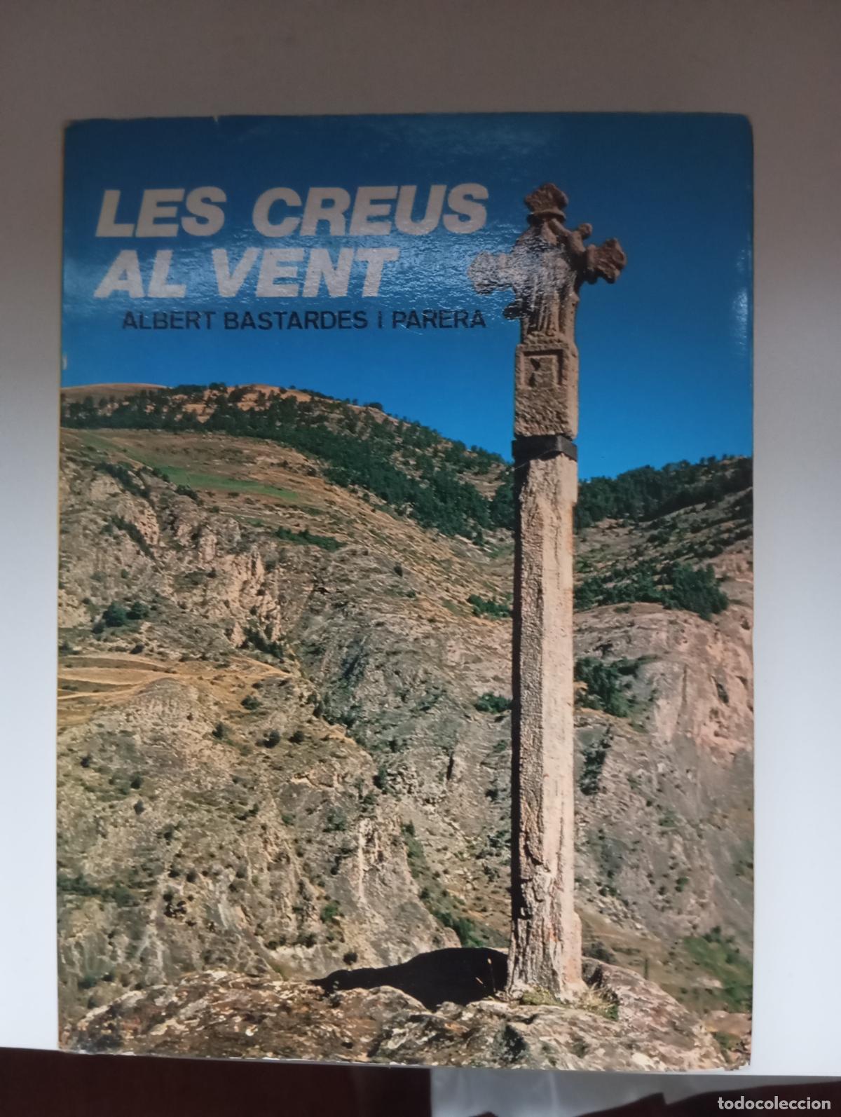Libros de segunda mano: LES CREUS AL VENT (MILL&Agrave;) ALBERT BASTARDES I PARERA