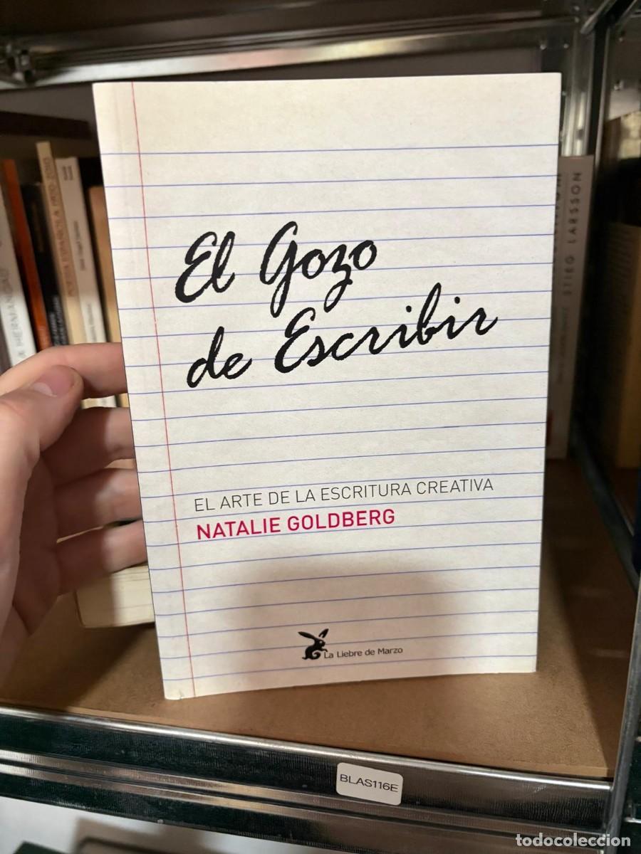 Libros de segunda mano: BLAS116E El gozo de escribir - Goldberg, Natalie; Zanarini, Rosanna