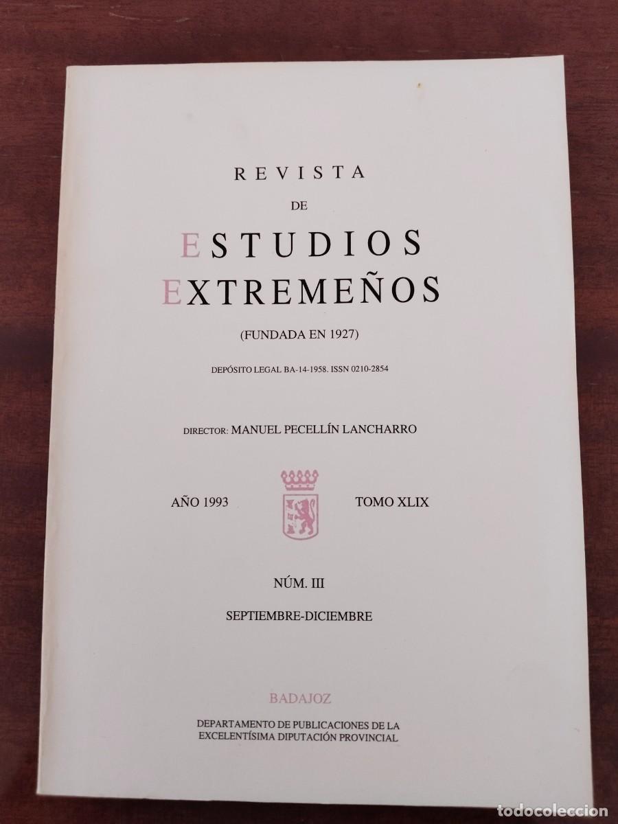 Libros de segunda mano: Revista de Estudios Extreme&ntilde;os A&ntilde;o 1993, Tomo XLIX, N&uacute;mero III. Septiembre-Diciembre.
