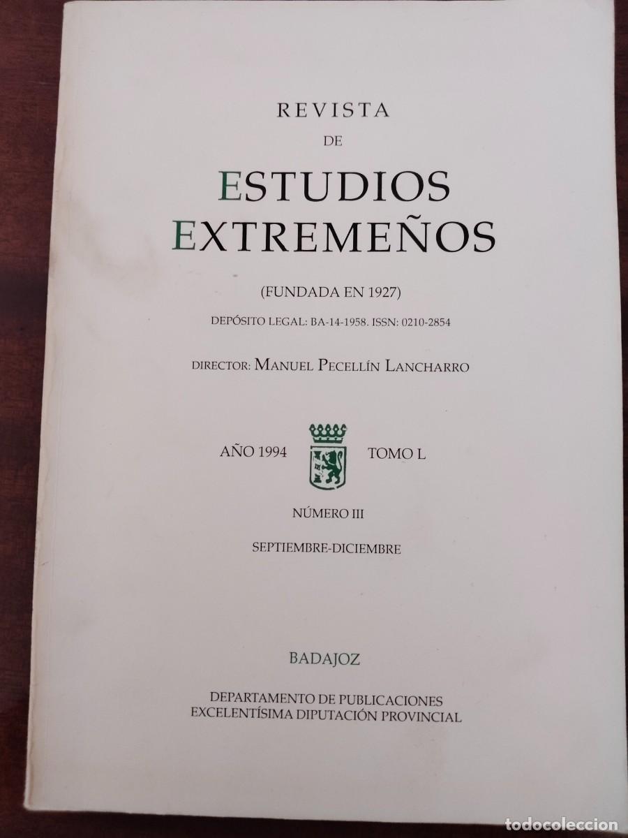 Libros de segunda mano: Revista de Estudios Extreme&ntilde;os. A&ntilde;o 1994. Tomo L, N&uacute;mero III. Septiembre -Diciembre. Badajoz.