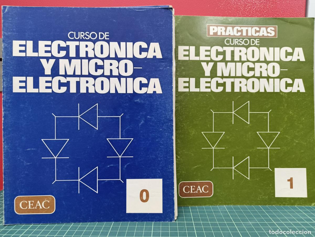 Libros de segunda mano: Curso de Electr&oacute;nica y Microelectr&oacute;nica CEAC teor&iacute;a y pr&aacute;cticas