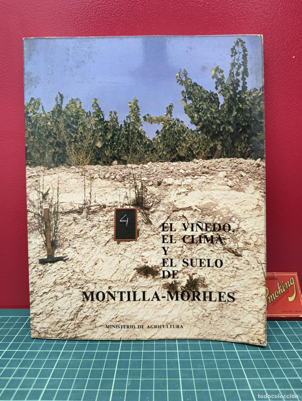 Libros de segunda mano: El vi&ntilde;edo el clima y el suelo de Montilla-Moriles - Ministerio de Agricultura
