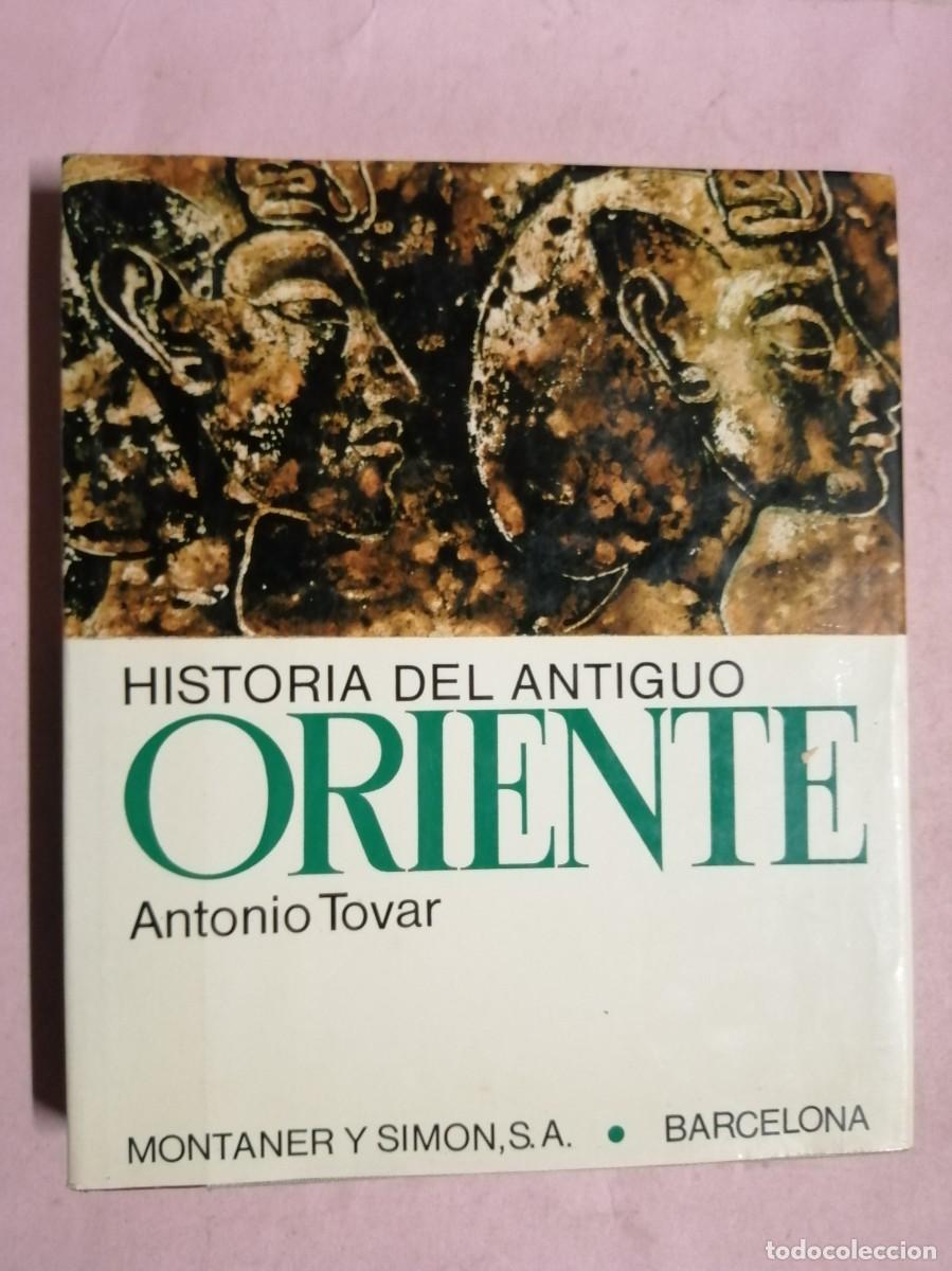 Libros de segunda mano: HISTORIA DEL ANTIGUO ORIENTE (ANTONIO TOVAR) - Foto 1