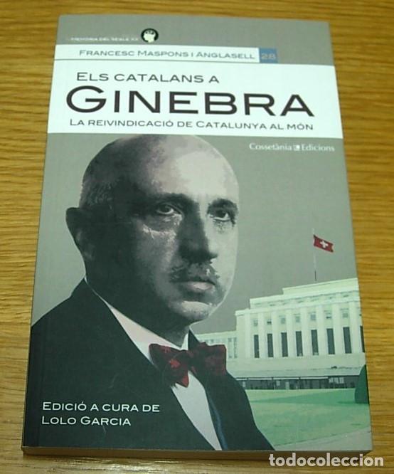 Libros de segunda mano: Libro ELS CATALANS A GINEBRA DE Francesc Maspons 1&ordf; Edici&oacute;n 2016 Cosset&agrave;nia Edicions