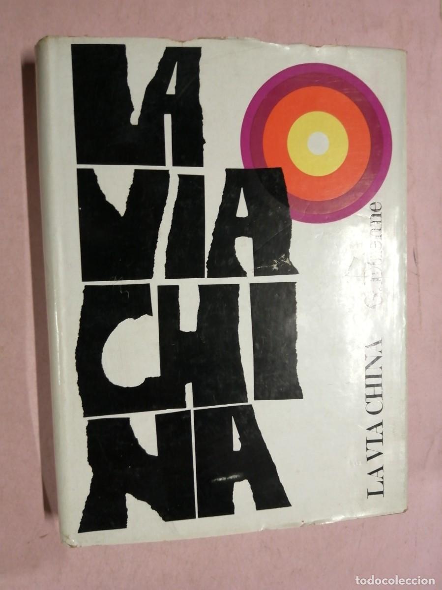 Libros de segunda mano: LA VIA CHINA (GILBERT ETIENNE) - Foto 1