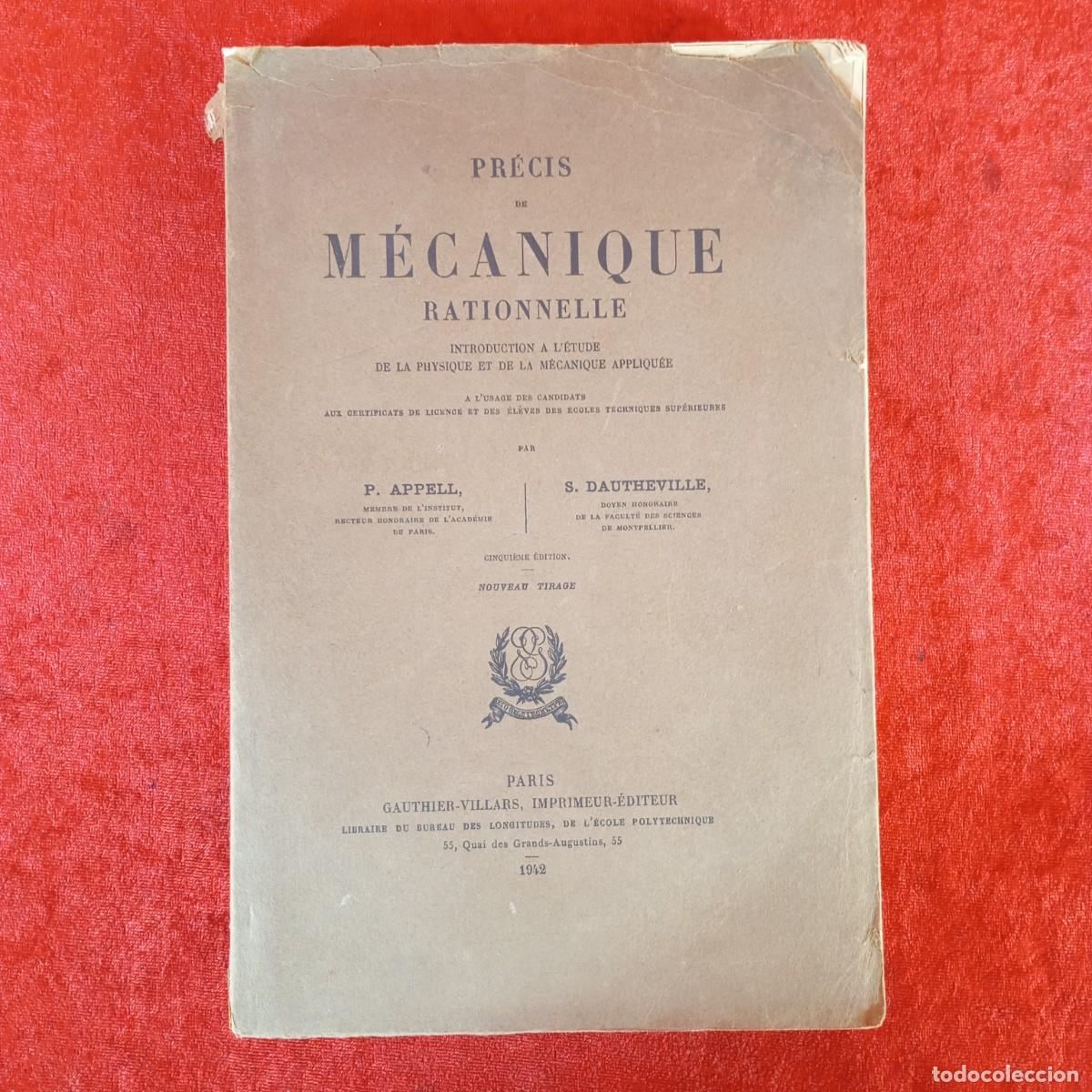 Libros de segunda mano: PR&Eacute;CIS DE M&Eacute;CANIQUE RATIONNELLE - P. APPELL - S. DAUTHEVILLE - PARIS - 1942 / 22