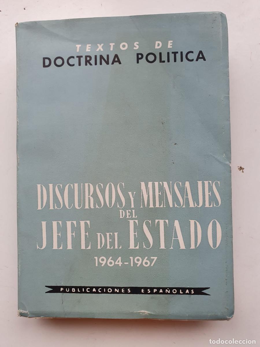 Libros de segunda mano: DISCURSOS Y MENSAJES DEL JEFE DEL ESTADO 1964-1967 : PUBLICACIONES ESPA&Ntilde;OLAS : FRANCO FRANQUISMO