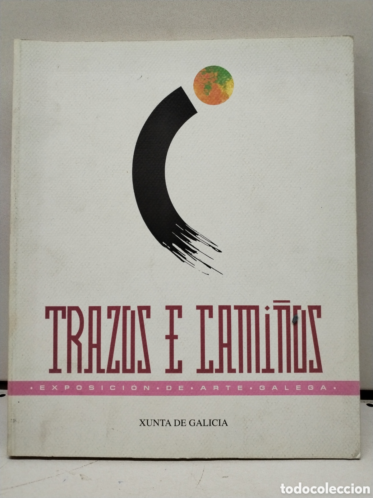 Libros de segunda mano: TRAZOS E CAMI&Ntilde;OS - EXPOSICI&Oacute;N DE ARTE GALEGA