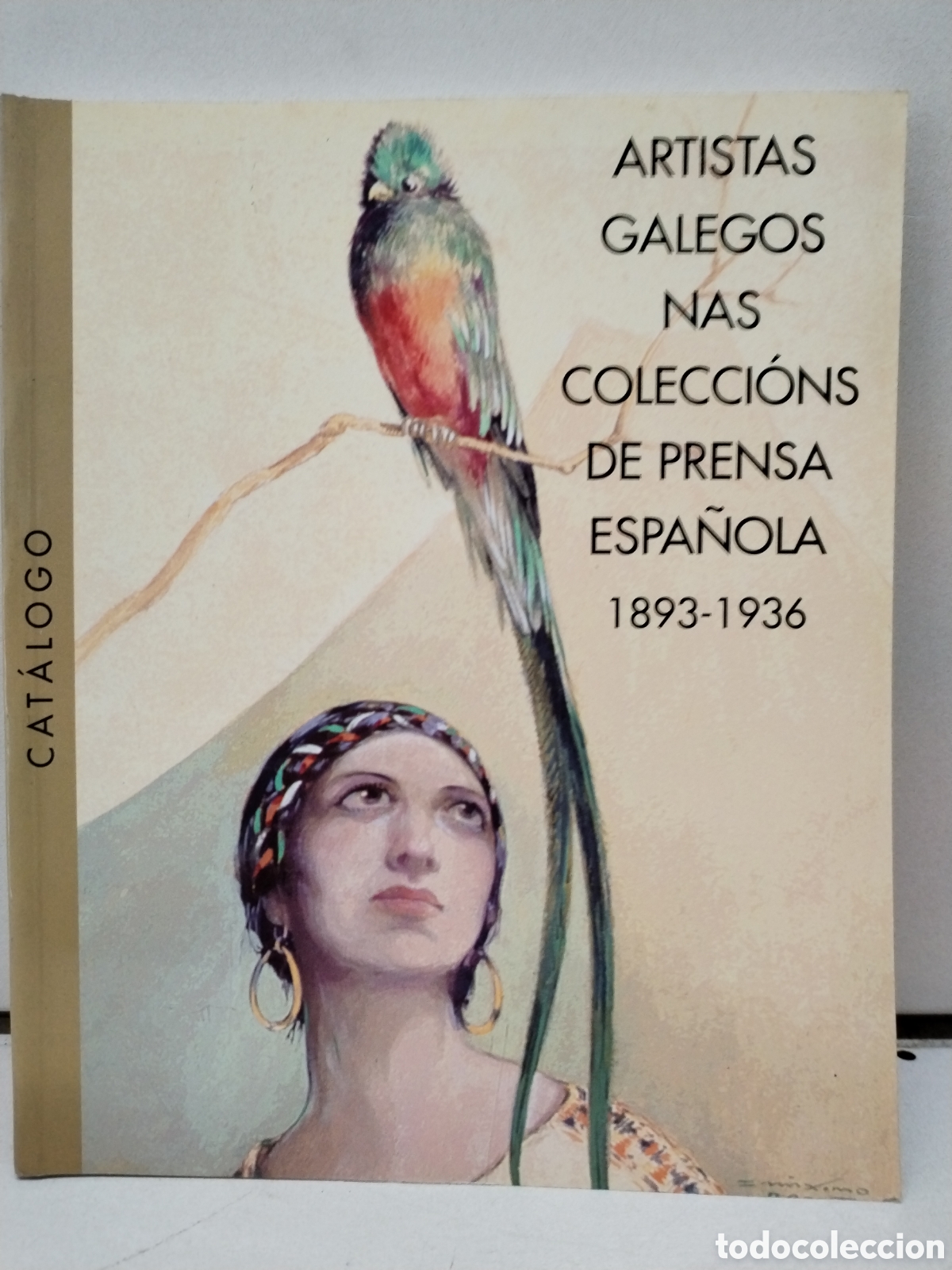 Libros de segunda mano: Artistas galegos nas colecci&oacute;ns de prensa espa&ntilde;ola 1893-1936