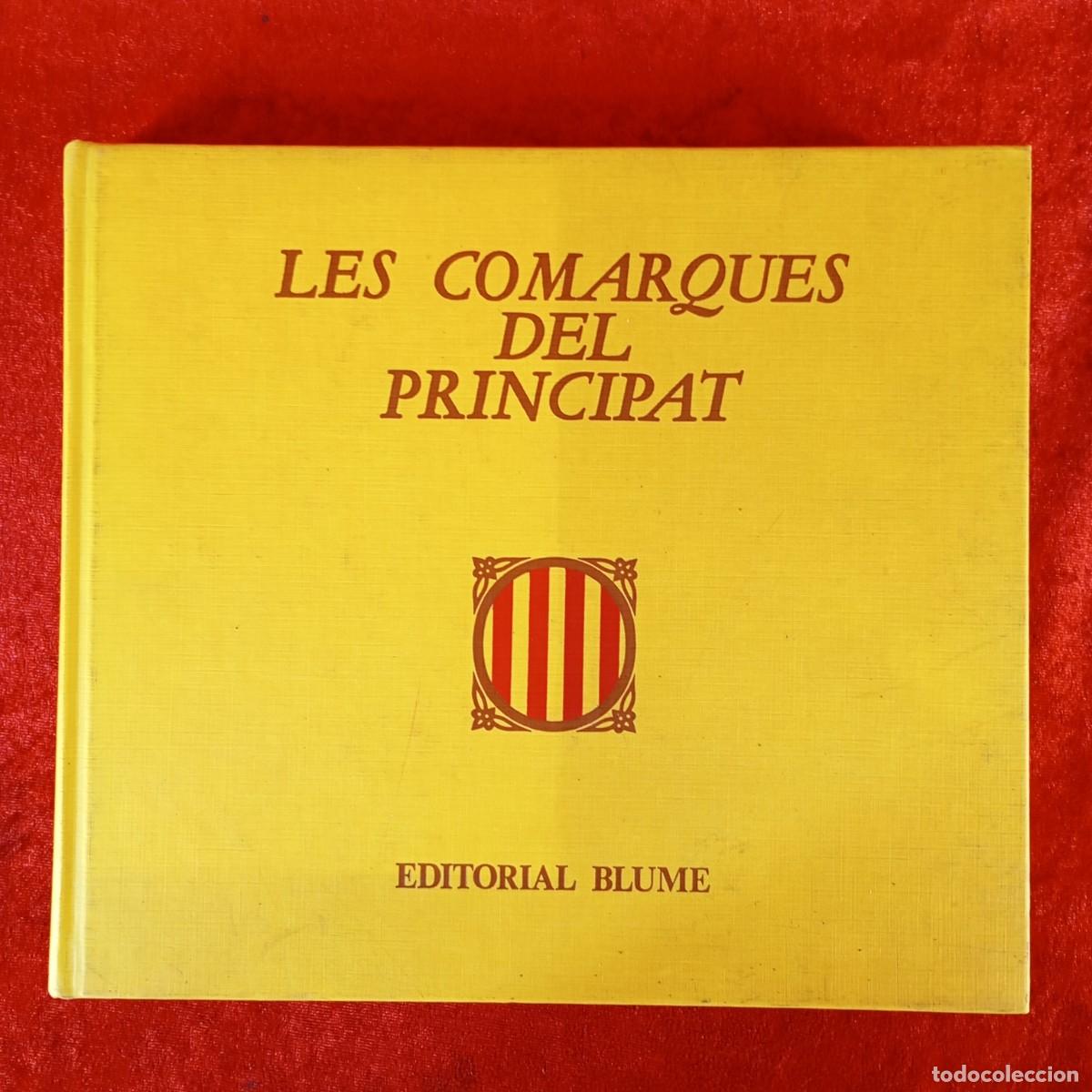 Libros de segunda mano: LES COMARQUES DEL PRINCIPAL - EDITORIAL BLUME - JOSEP M&ordf; ESPIN&Agrave;S - JAUME PLA - BLUME / 42