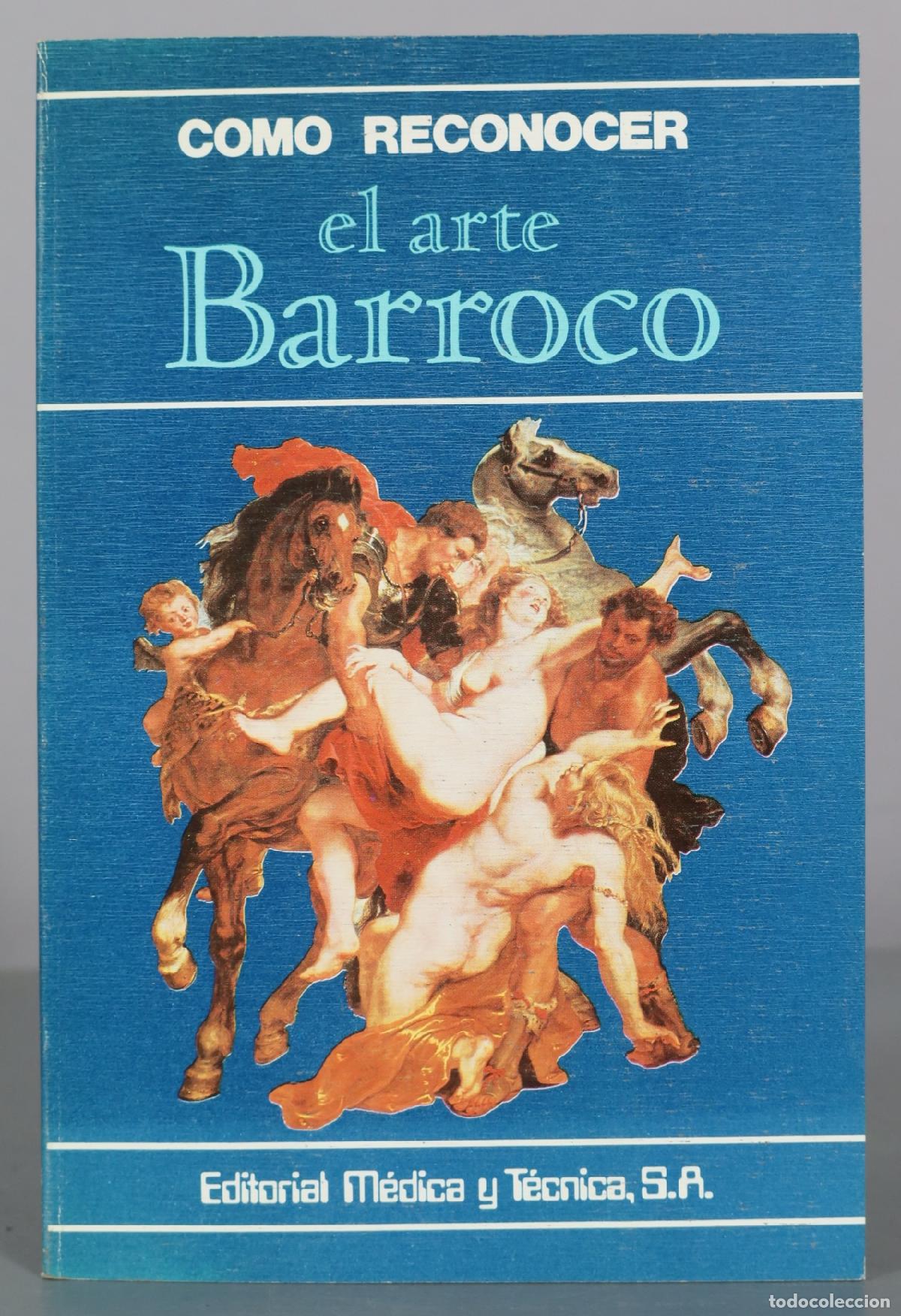 Libros de segunda mano: Como reconocer el arte Barroco - Editorial Medica y Tecnica