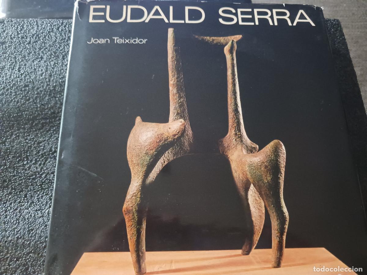 Libros de segunda mano: eudal serra, de joan teixidor, galeria trece, con dedicatoria autografa en 1987