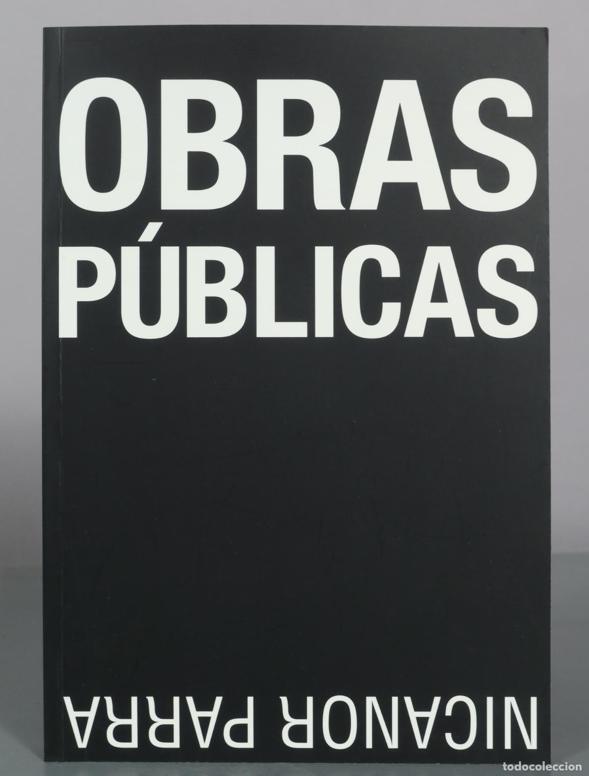 Libros de segunda mano: Obras P&uacute;blicas - Nicanor Parra - Ediciones UC - Foto 1