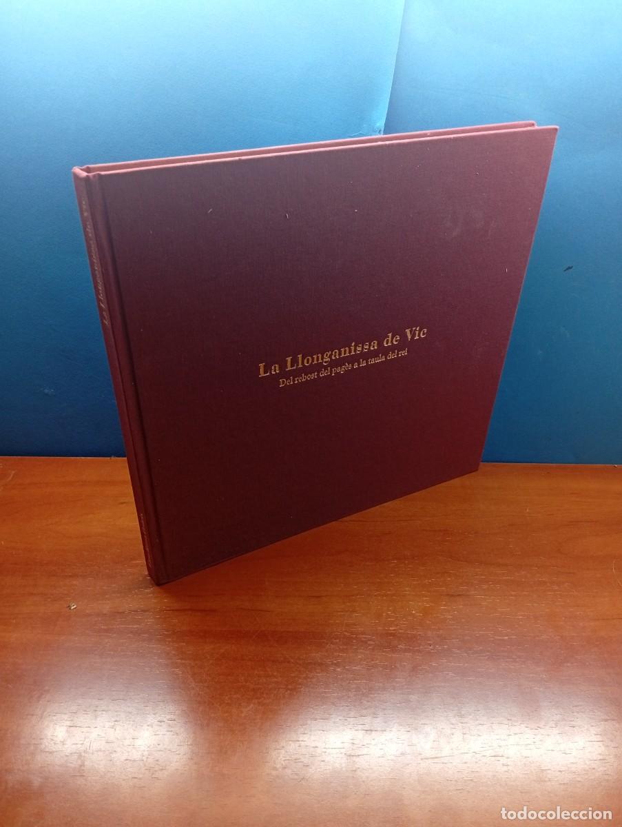 Libros de segunda mano: La llonganissa de Vic. &ndash; Del rebost del pag&egrave;s a la taula del rei