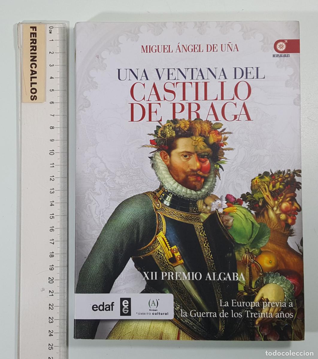 Libros de segunda mano: UNA VENTANA DEL CASTILLO DE PRAGA, MIGUEL ANGEL DE U&Ntilde;A, EDAF 2014
