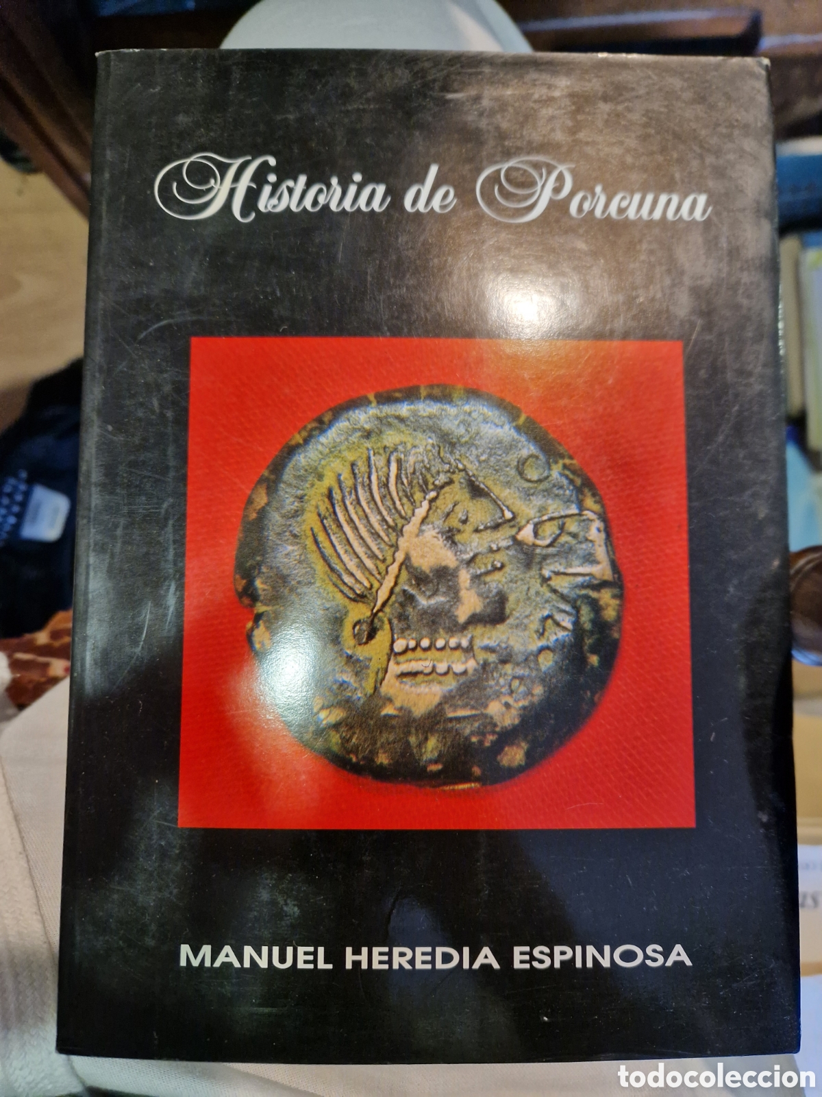 Second hand books: HEREDIA ESPINOSA, Manuel. Historia de Porcuna de la Provincia de Ja&eacute;n