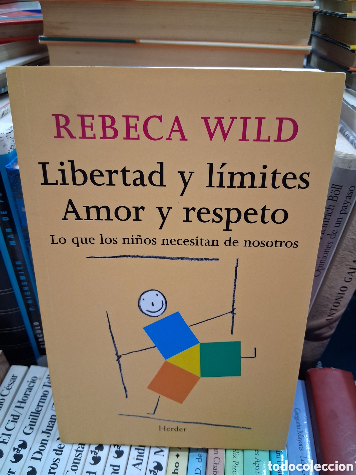 Libros de segunda mano: Libertad y l&iacute;mites amor y respeto. Lo que los ni&ntilde;os necesitan de nosotros. Rebeca Wild. Herder