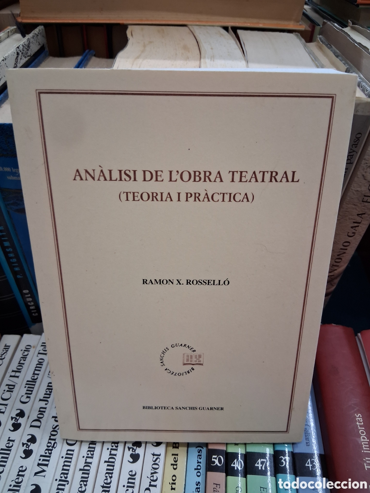 Libros de segunda mano: An&aacute;lisi de l'Obra teatral (teor&iacute;a i practica) Ramon X.Rossello - biblioteca S&aacute;nchis Guarner
