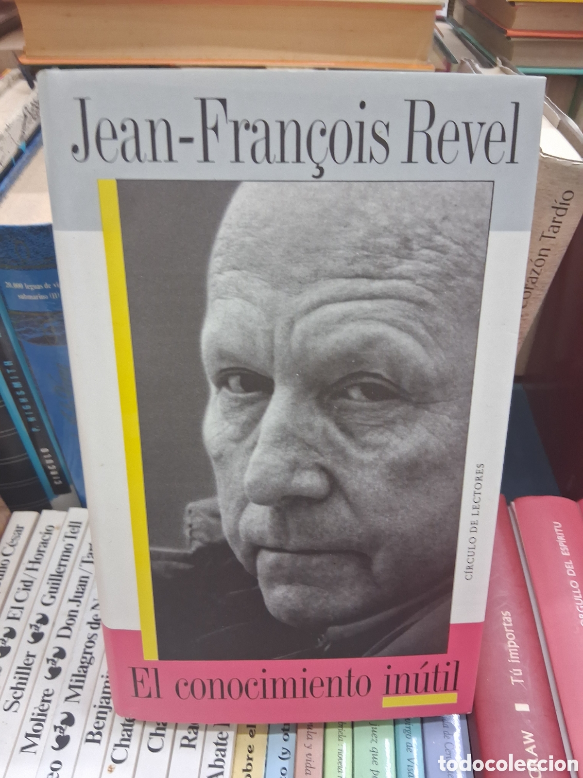 Libros de segunda mano: El conocimiento in&uacute;til- Jean-Fran&ccedil;ois Revel - circulo de lectores