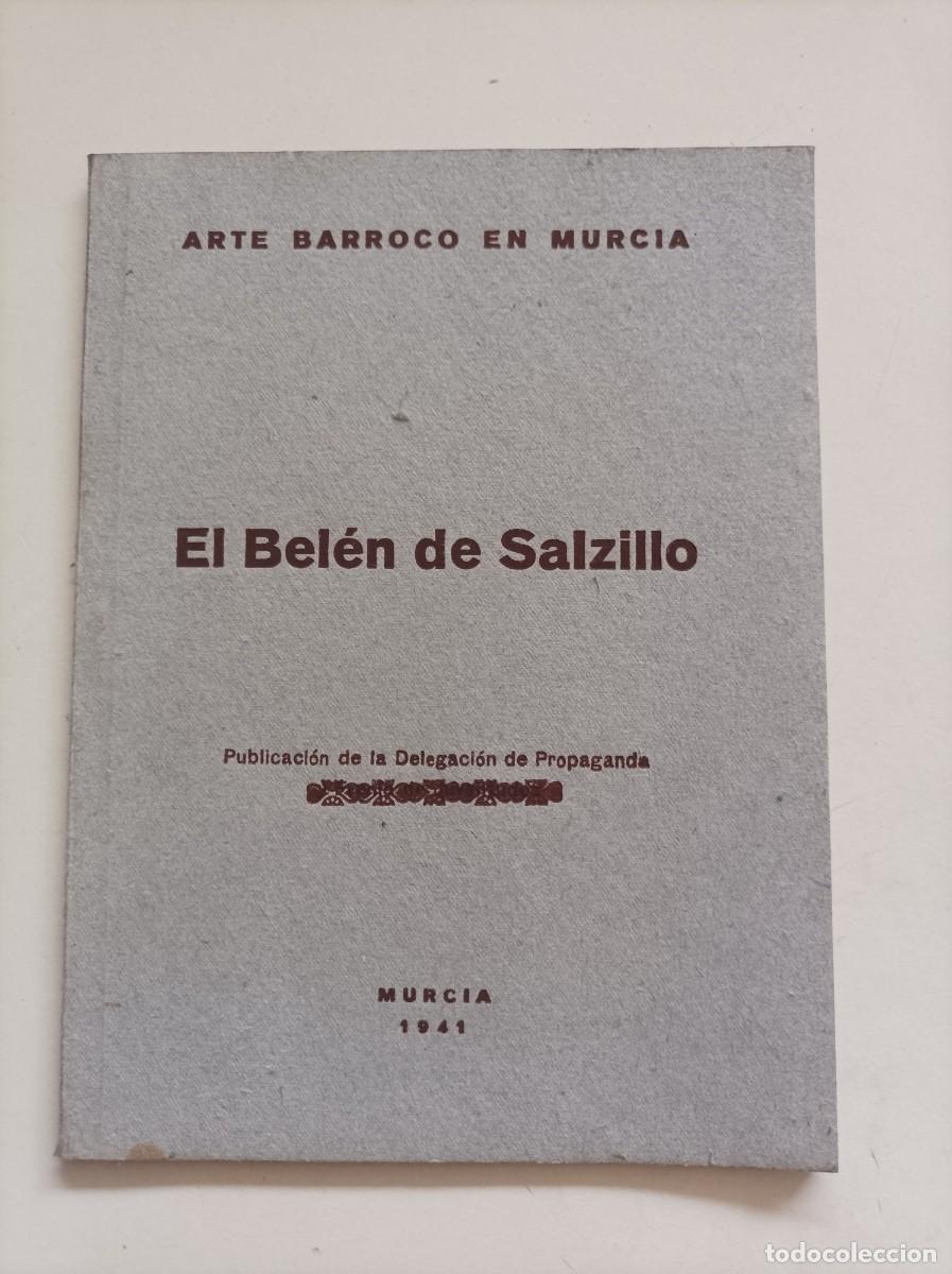 Libros de segunda mano: ARTE BARROCO EN MURCIA. El Bel&eacute;n de Salzillo. Editorial Delegaci&oacute;n de Propaganda. A&ntilde;o 1941