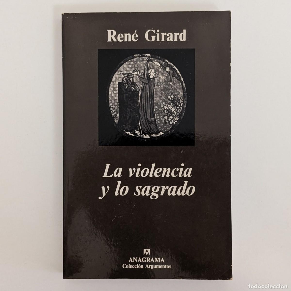Libros de segunda mano: La violencia y lo sagrado. Ren&eacute; Girard. Anagrama 1995