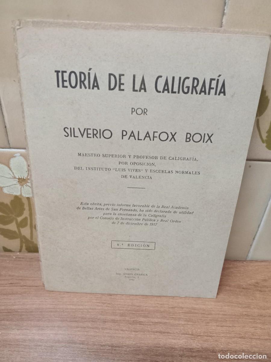Libros de segunda mano: TEORIA DE LA CALIGRAFIA - SILVERIO PALAFOX - 1942