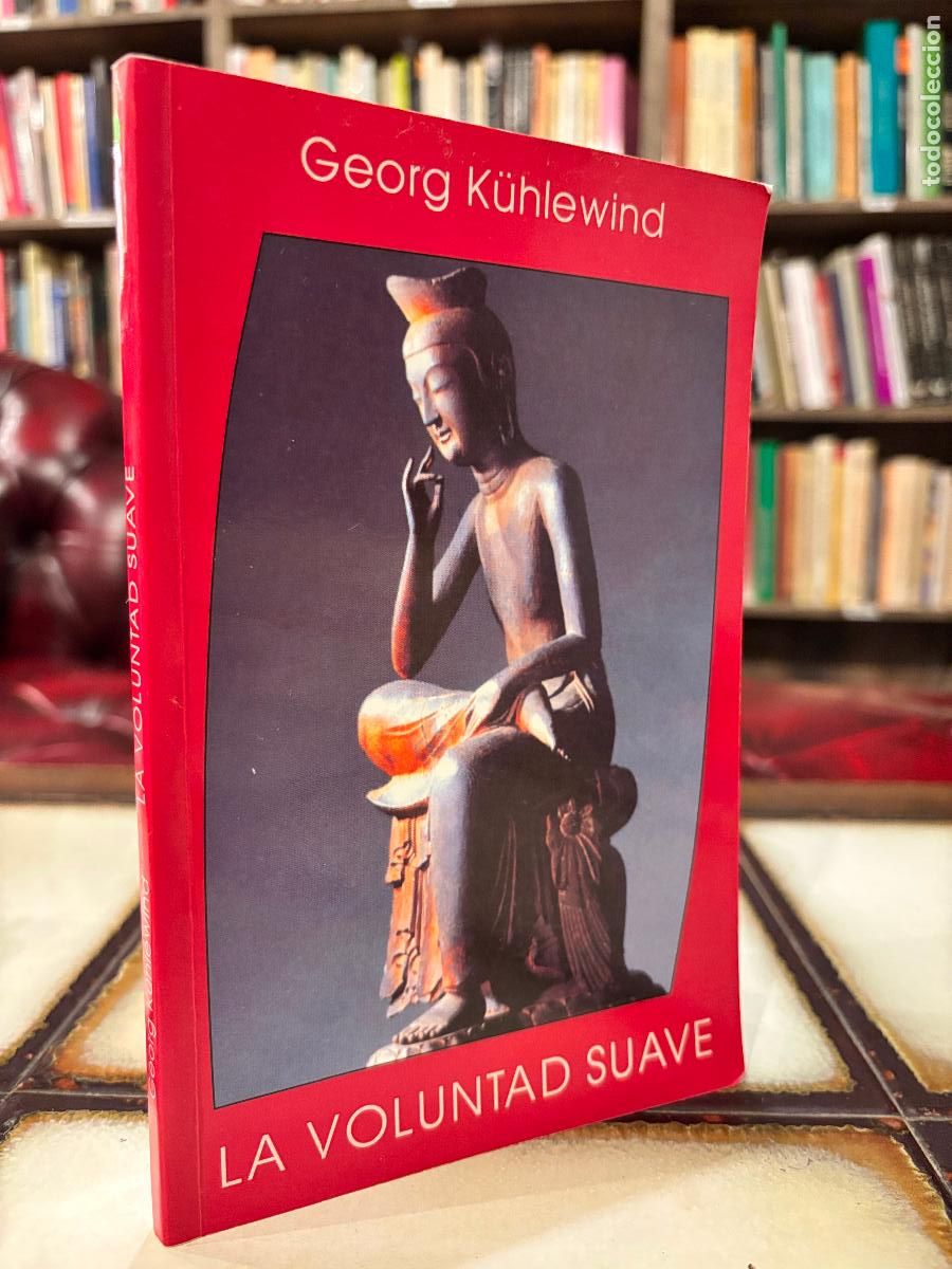 Libros de segunda mano: La voluntad suave. Georg K&uuml;hlewind.