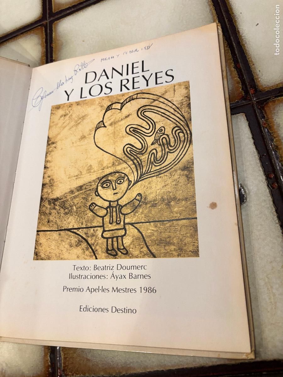 Libros de segunda mano: Daniel y los Reyes. Beatriz Doumerc / &Aacute;yax Barnes. Ediciones Destino. - Foto 4