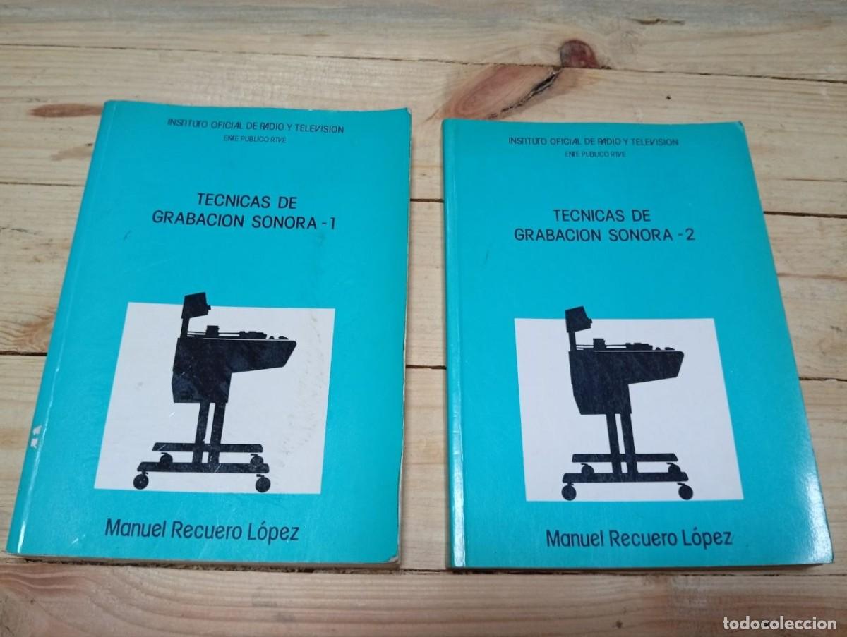 Libros de segunda mano: Tecnicas de grabacion sonora -- tomos 1 y 2 -- Manuel Recuero