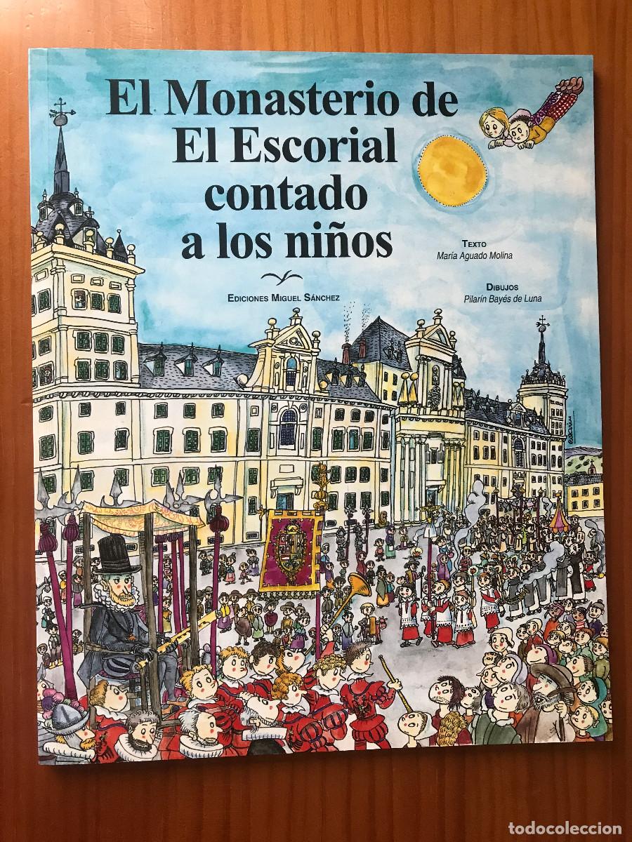 Libros de segunda mano: El monasterio de El Escorial contado a los ni&ntilde;os / Mar&iacute;a Aguado Molina. Ediciones Miguel S&aacute;nchez.