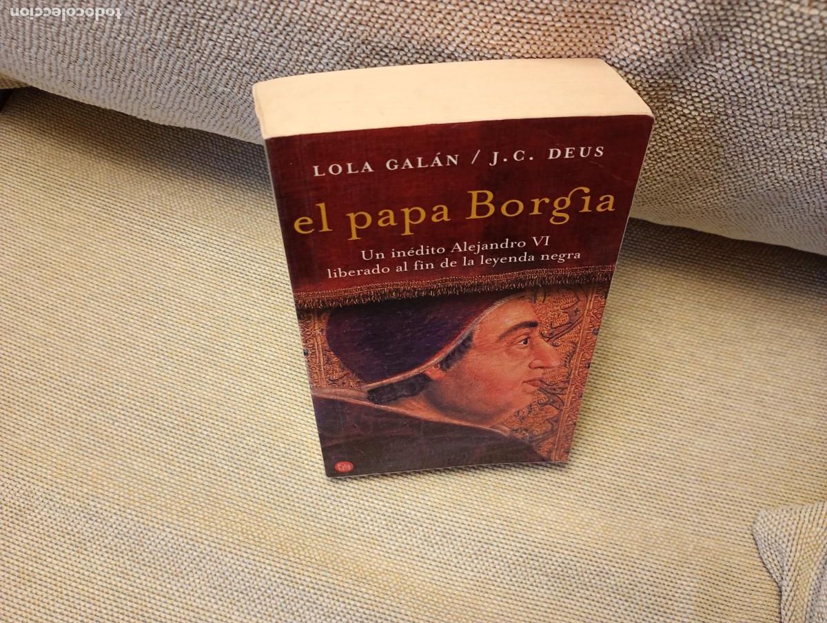 Libros de segunda mano: EL PAPA BORGIA UN INEDITO ALEJANDRO VI LIBERADO AL FIN DE LA LEYENDA NEGRA