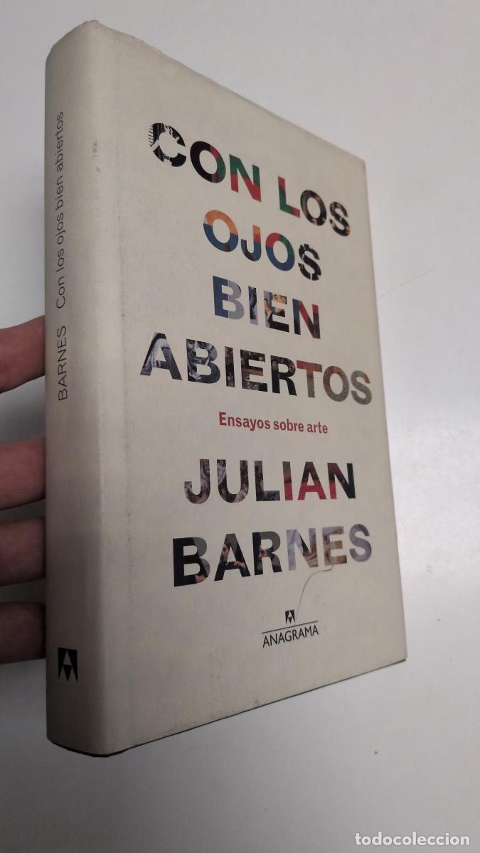Libros de segunda mano: Con los ojos bien abiertos - Julian Barnes