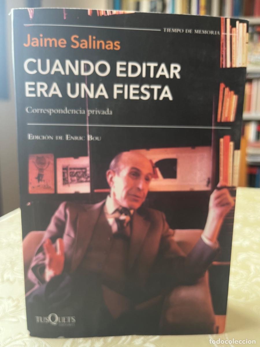 Libros de segunda mano: Salinas, Jaime.- Cuando editar era una fiesta. Correspondencia privada