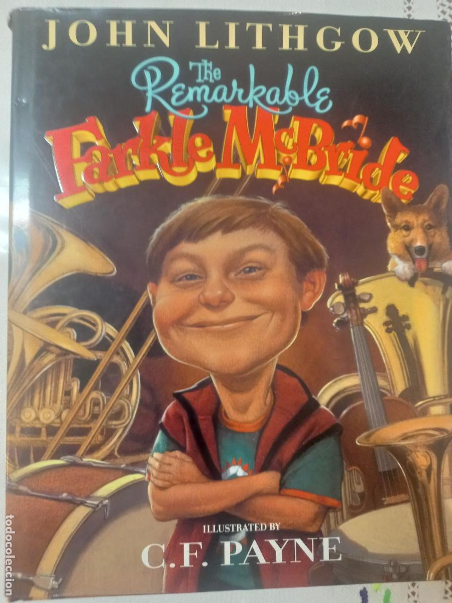 Libros de segunda mano: The Remarkable Farkle McBride / John Lirthgow; Il. C.F, Payne. New York : Simon & Shuster