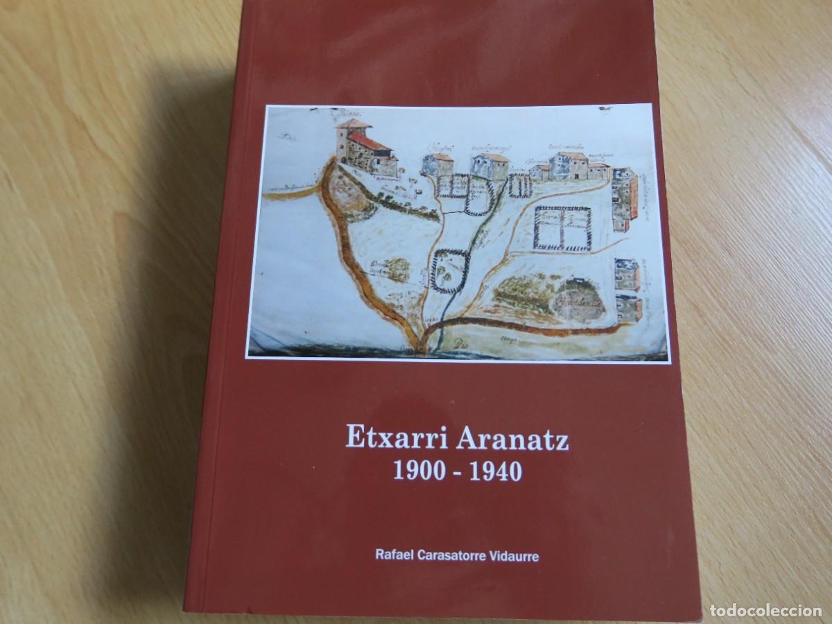 Libros de segunda mano: Etxarri Aranatz 1900-1940 - Rafael Carasatorre Vidaurre