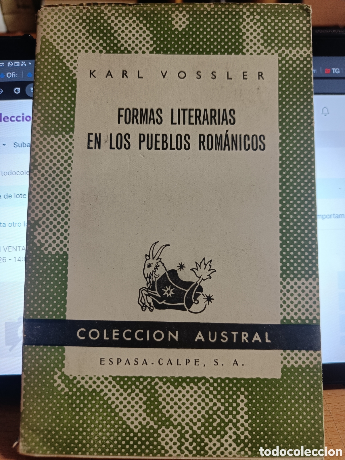 Libros de segunda mano: FORMAS LITERARIAS EN LOS PUEBLOS ROM&Aacute;NICOS. KARL VOSSLER. ESPASA-CALPE. AUSTRAL.