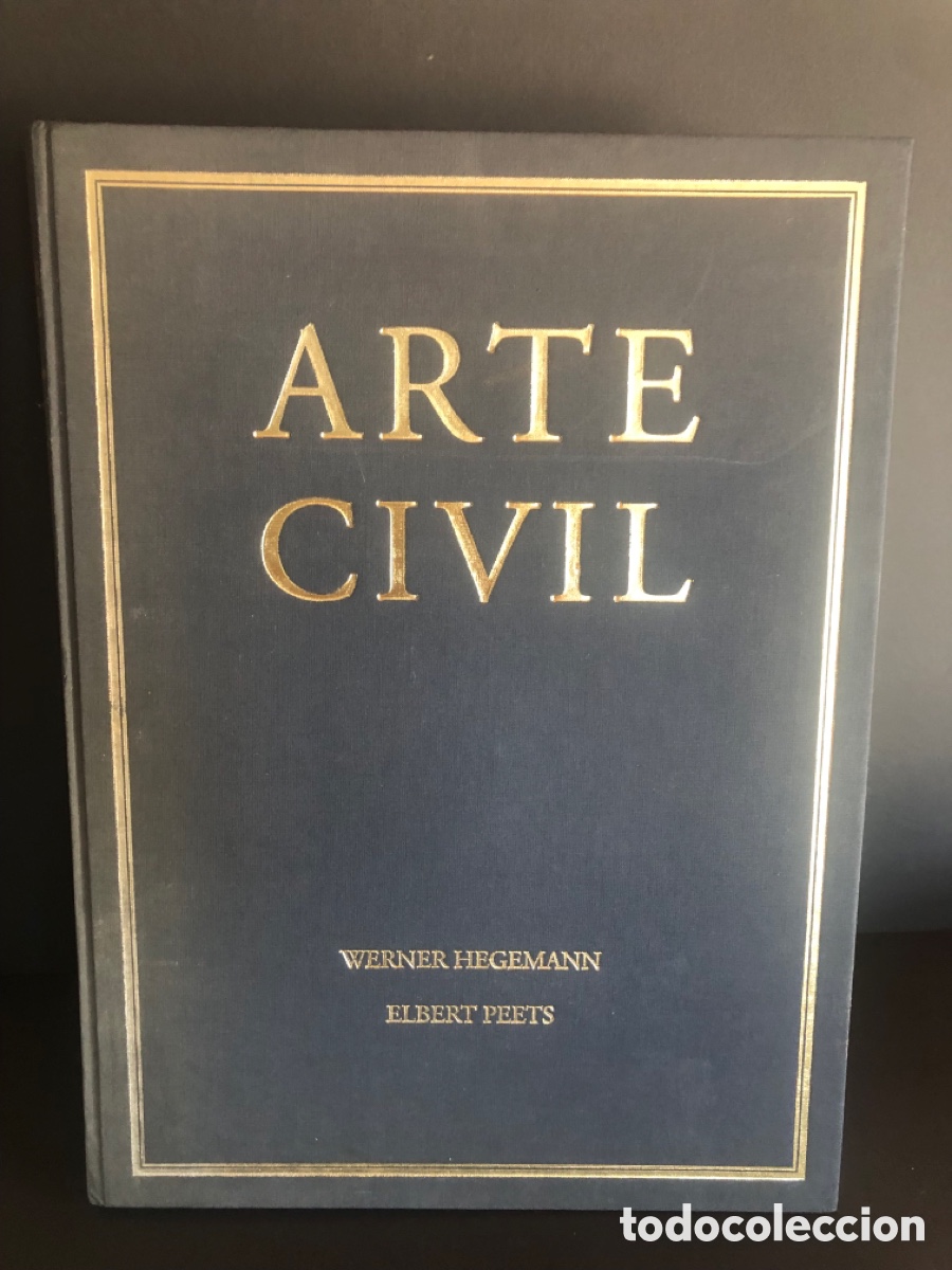 Libros de segunda mano: Arte civil Werner Hegemann Elbert Peets
