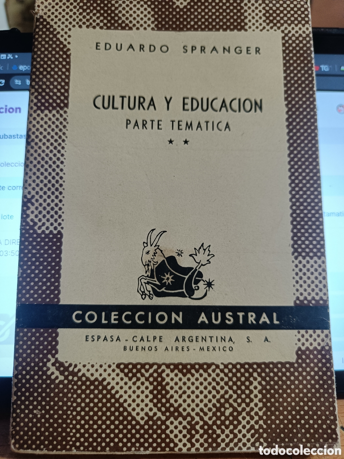 Libros de segunda mano: CULTURA Y EDUCACI&Oacute;N. PARTE TEM&Aacute;TICA. EDUARDO SPRANGER. ESPASA-CALPE. AUSTRAL.