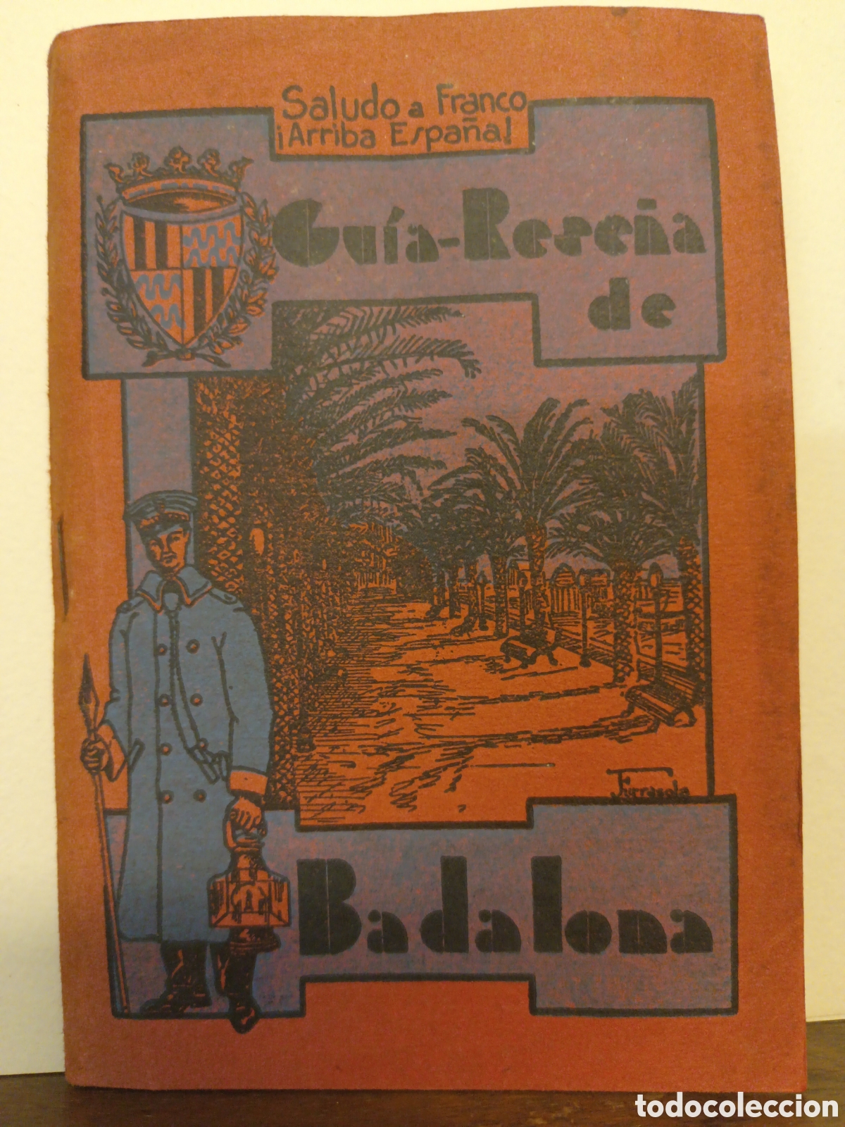 Libros de segunda mano: Gu&iacute;a-Rese&ntilde;a de Badalona - Cuerpo de Serenos (1939, A&ntilde;o de la Victoria) - Completa