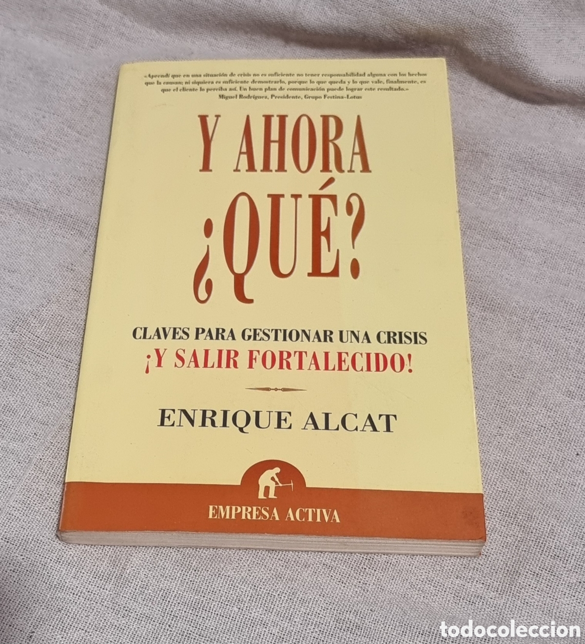 Libros de segunda mano: Libros bajos: Y Ahora &iquest;Qu&eacute;?, Enrique Alcat. 2005 - Primera edici&oacute;n