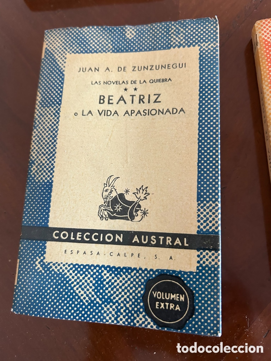Libros de segunda mano: COLECCI&Oacute;N AUSTRAL. BEATRIZ - LA VIDA APASIONADA. JUAN A. DE ZUNZUNEGUI