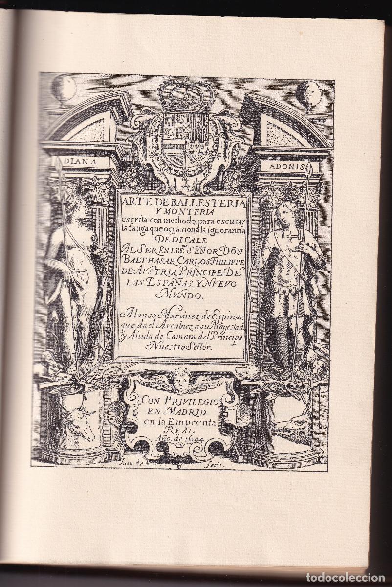 Libros de segunda mano: ALONSO MART&Iacute;NEZ DE ESPINAR: ARTE DE BALLESTER&Iacute;A Y MONTER&Iacute;A. 1946. EDICI&Oacute;N NUMERADA. CAZA