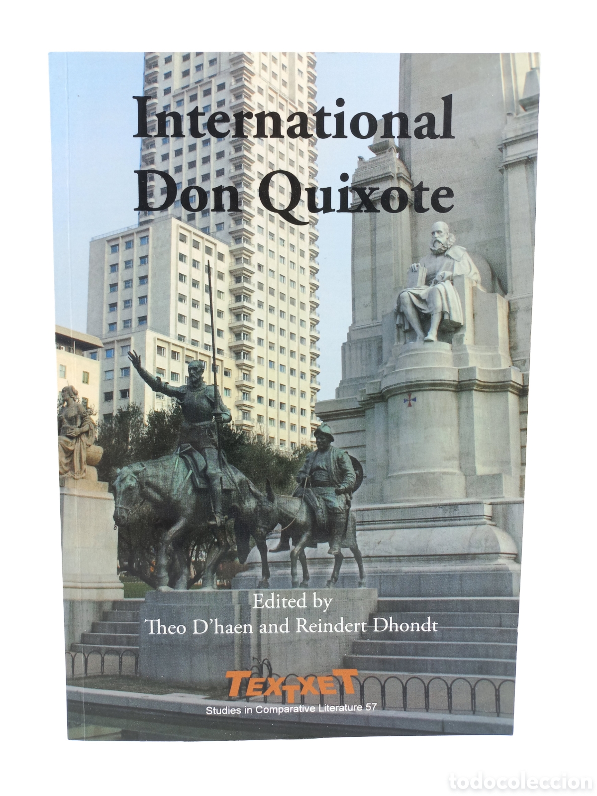 Libros de segunda mano: International Don Quixote. Theo D'haen; Reindert Dhondt. Textxet, 2009.