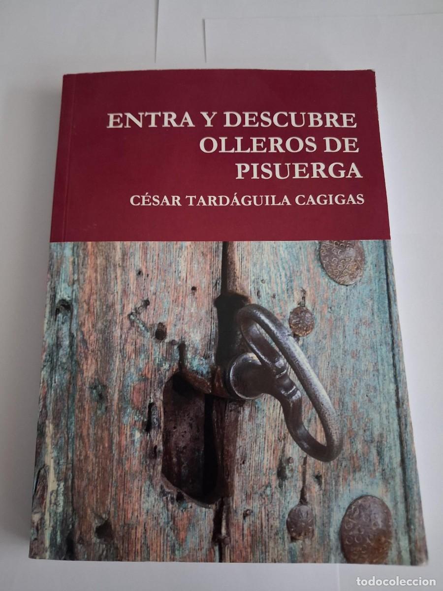 Libros de segunda mano: ENTRA Y DESCUBRE OLLEROS DE PISUERGA CESAR TARDAGUILA CAGIGAS